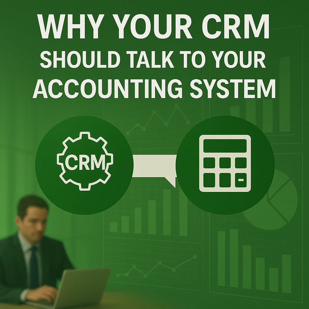 Why Your CRM Should Talk to Your Accounting System