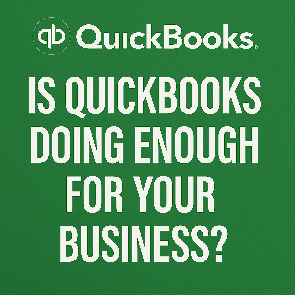 Outgrowing QuickBooks? Let’s Talk Alternatives